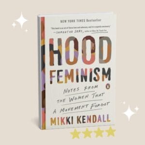 Hood Feminism de Mikki Kendall tema feminismo e interseccionalidade